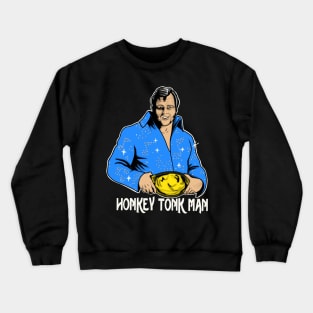 Honkey Tonk Man Tribute Crewneck Sweatshirt